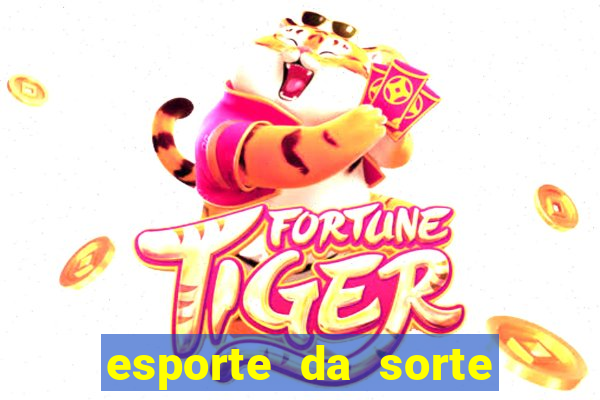 esporte da sorte casino como jogar