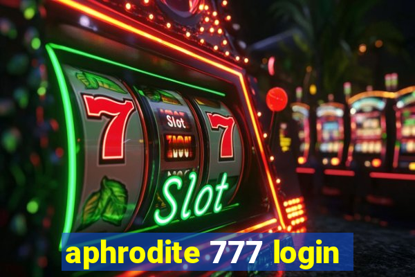 aphrodite 777 login