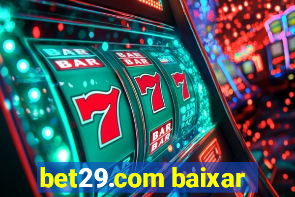 bet29.com baixar