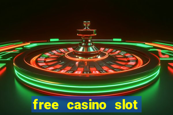 free casino slot machines games