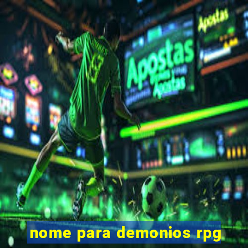 nome para demonios rpg