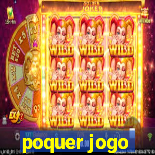 poquer jogo