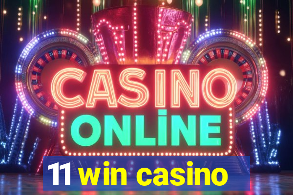 11 win casino