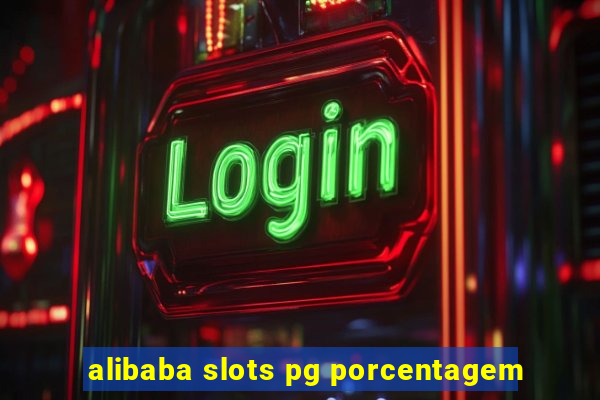 alibaba slots pg porcentagem