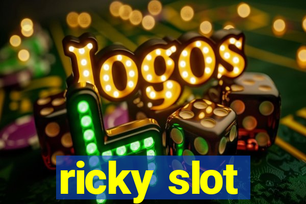 ricky slot