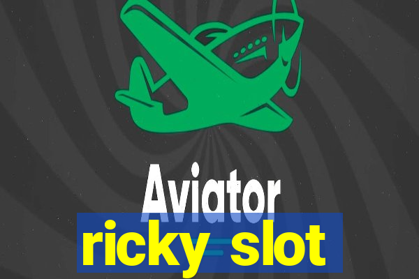 ricky slot