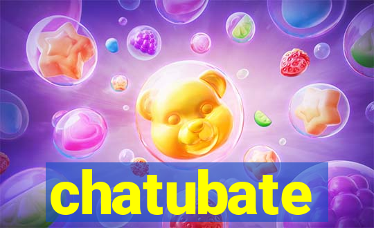 chatubate