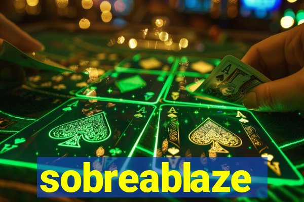 sobreablaze