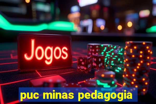 puc minas pedagogia