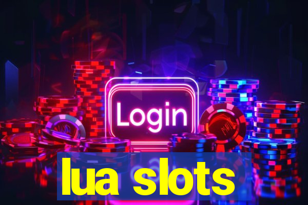 lua slots