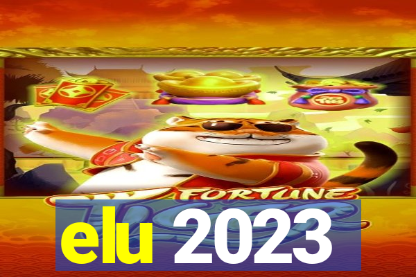 elu 2023