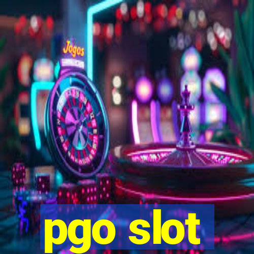 pgo slot