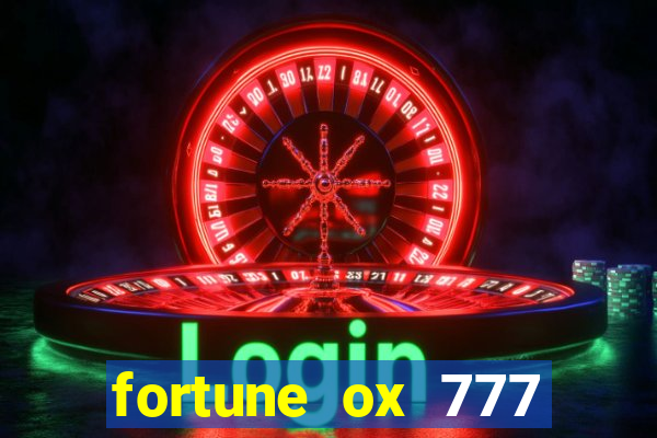 fortune ox 777 fortuna 77