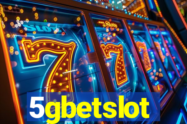 5gbetslot