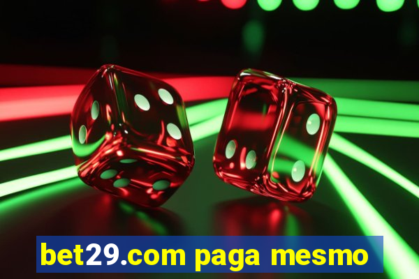 bet29.com paga mesmo