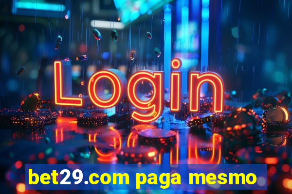 bet29.com paga mesmo