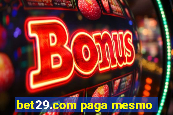 bet29.com paga mesmo