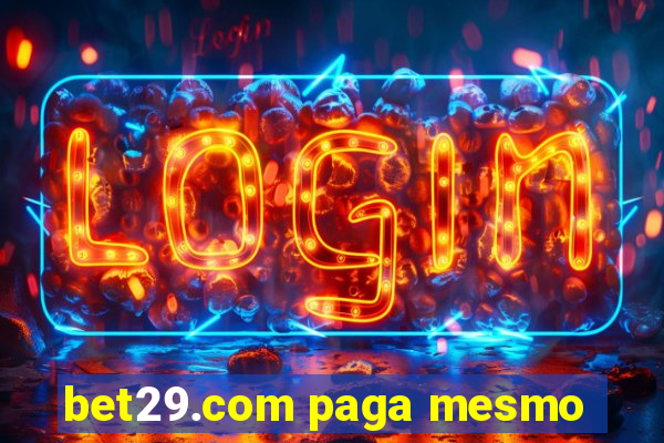 bet29.com paga mesmo