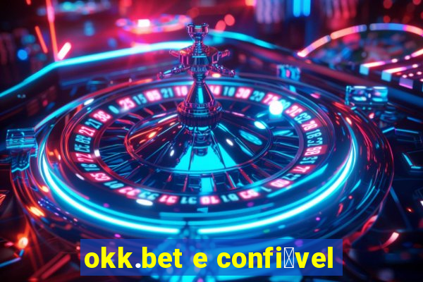 okk.bet e confi谩vel