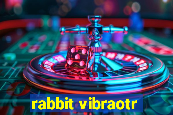 rabbit vibraotr