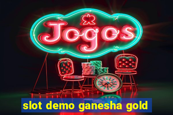 slot demo ganesha gold