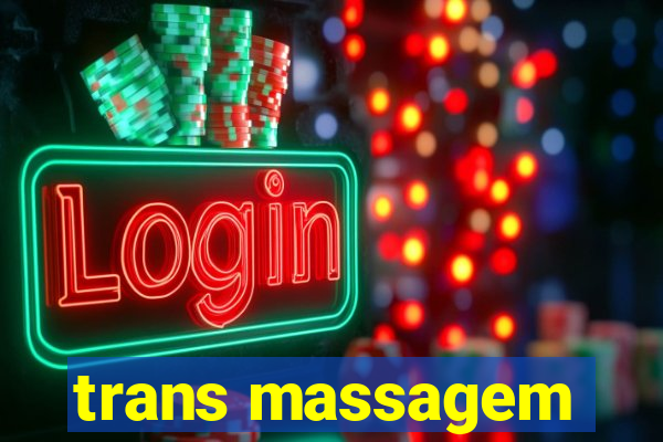 trans massagem