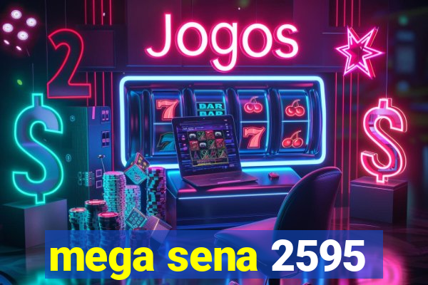 mega sena 2595