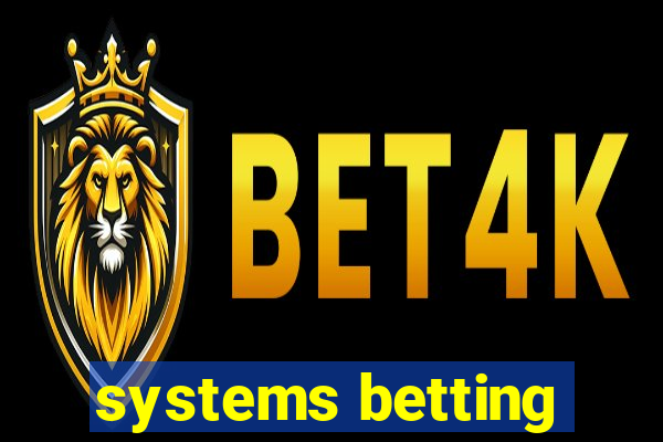 systems betting