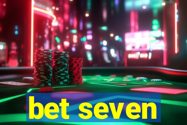 bet seven