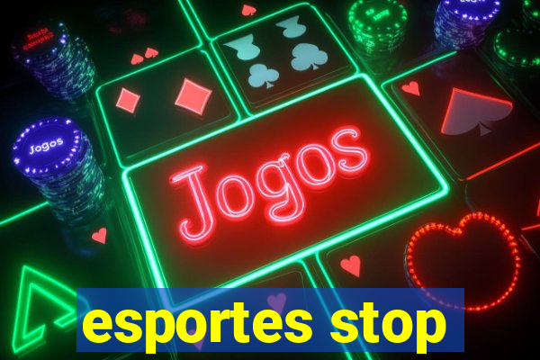 esportes stop