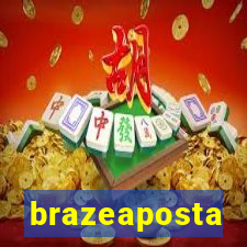 brazeaposta