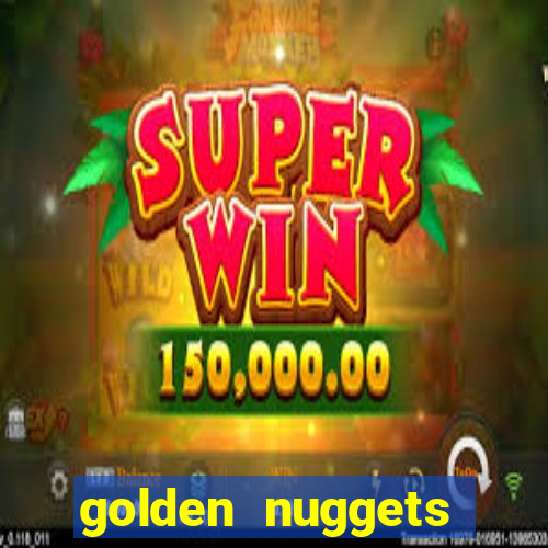 golden nuggets casino las vegas