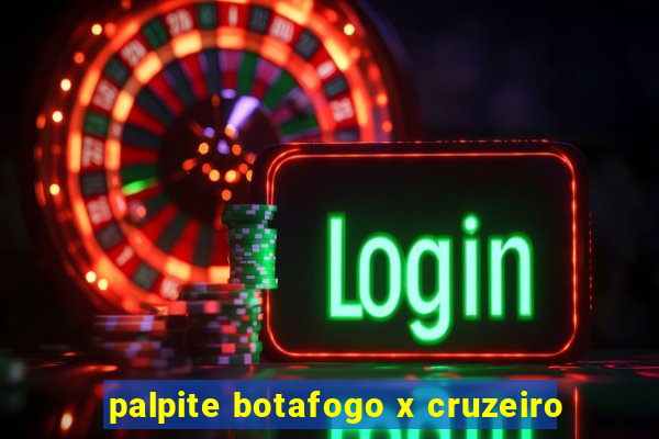 palpite botafogo x cruzeiro