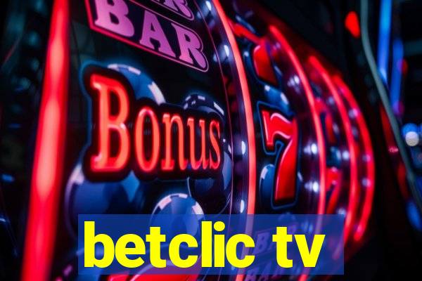 betclic tv