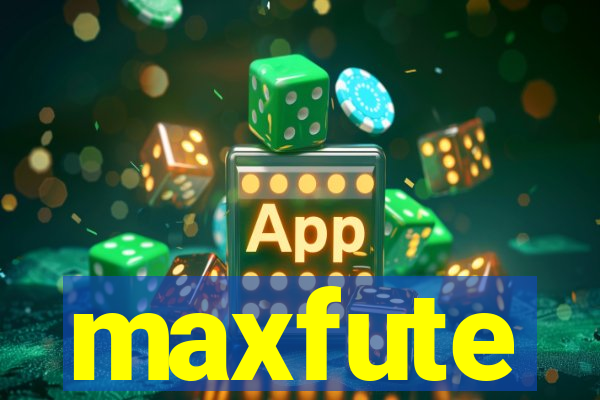 maxfute