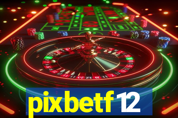 pixbetf12