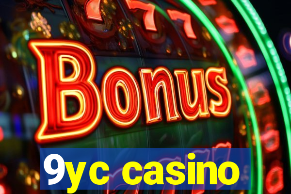 9yc casino