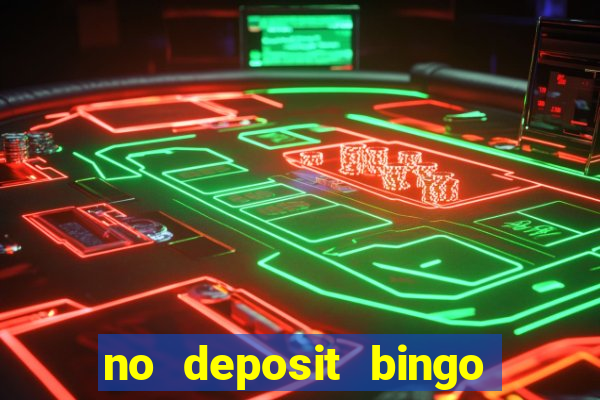 no deposit bingo sites uk