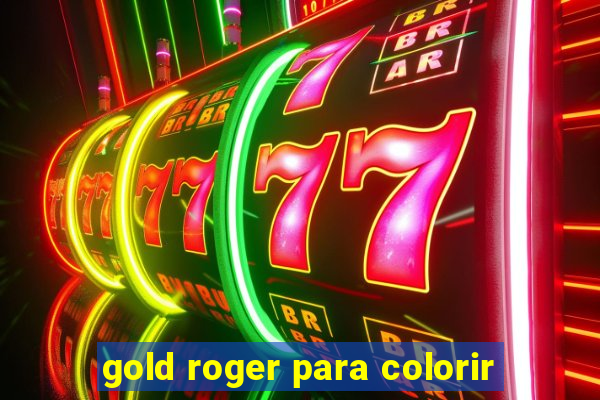 gold roger para colorir