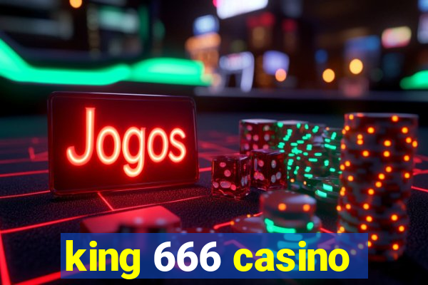 king 666 casino