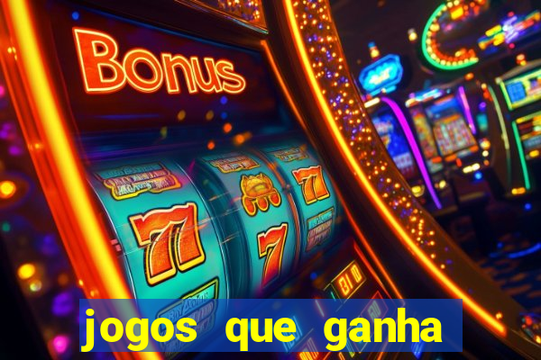 jogos que ganha dinheiro de verdade grátis