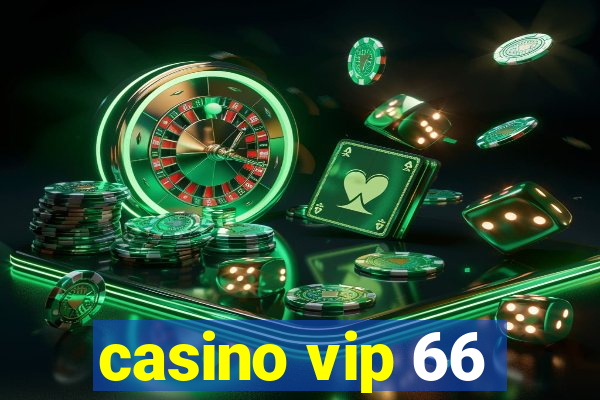 casino vip 66