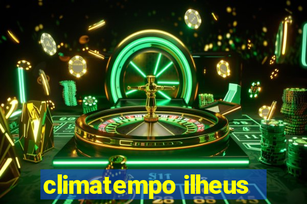 climatempo ilheus