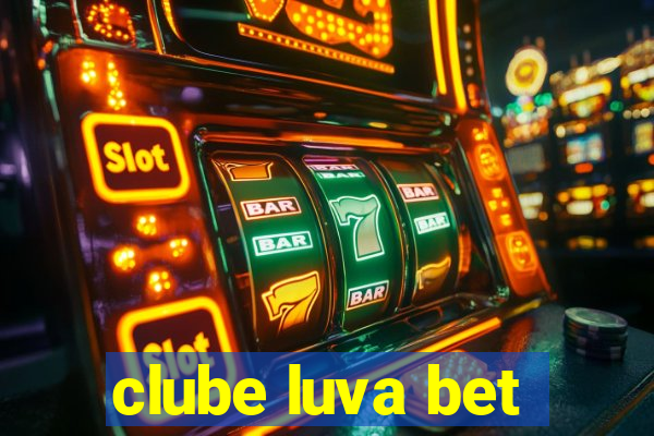 clube luva bet