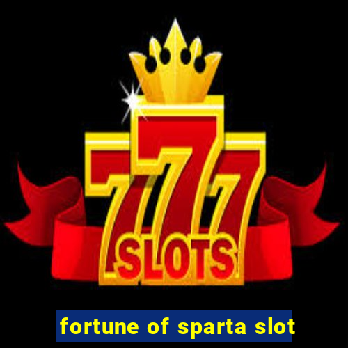 fortune of sparta slot