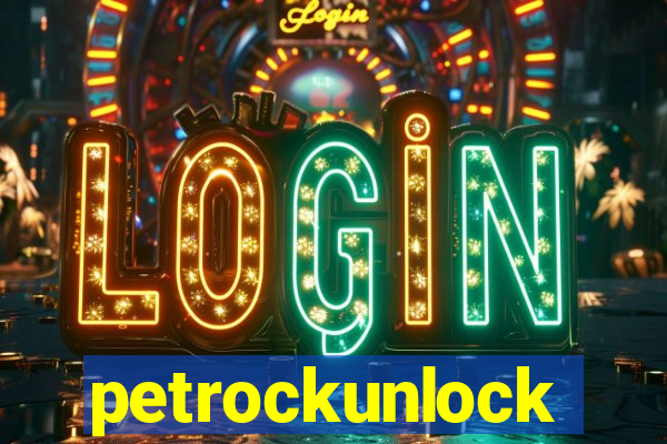 petrockunlock