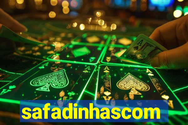 safadinhascom