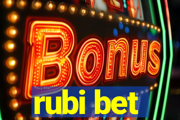 rubi bet