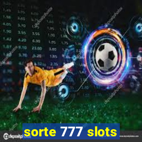 sorte 777 slots