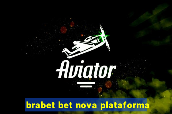 brabet bet nova plataforma